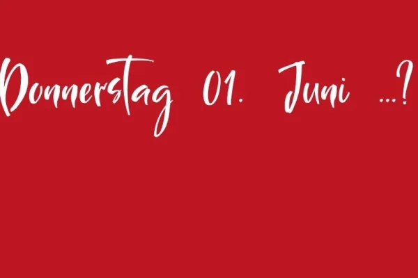 Datumsangaben: Roter Hintergrund mit der Aufschrift "Donnerstag 01. Juni ...?".